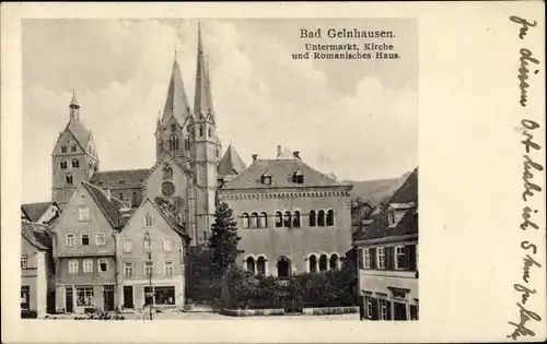 Ak Gelnhausen in Hessen, Untermarkt, Kirche, Romanisches Haus