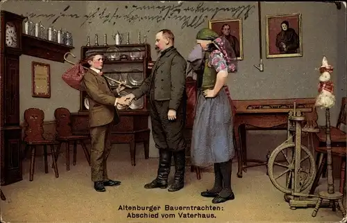 Ak Altenburger Bauerntrachten, Abschied vom Vaterhaus, Spinnrad, Rocken, Standuhr