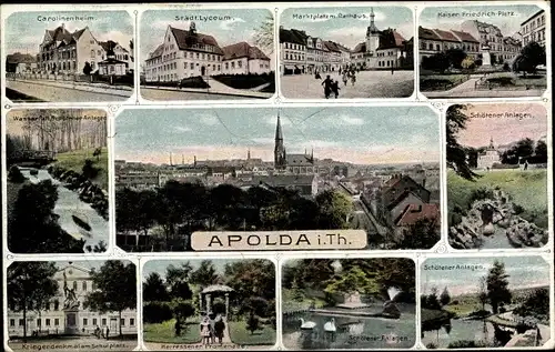 Ak Apolda, Karolinenheim, Lyceum, Marktplatz, Schrötener Anlagen, Kriegerdenkmal