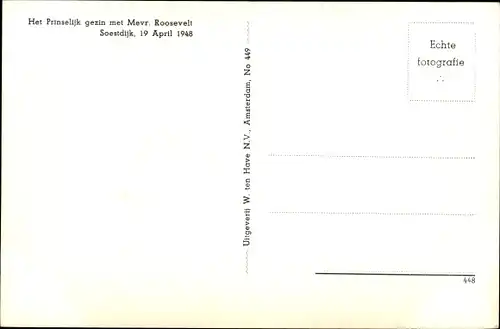 Ak Königin Juliana der Niederlande, Prinz Bernhard, Prinzessin Beatrix, Eleanor Roosevelt, 1948