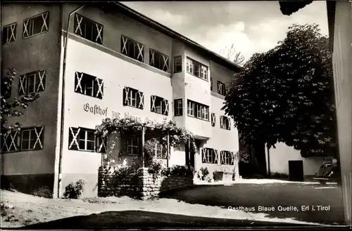 Ak Erl Tirol, Gasthaus Blaue Quelle