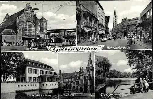 Ak Gelsenkirchen im Ruhrgebiet, Bahnhof, Schloss Berge, Rathaus, Stadtgarten