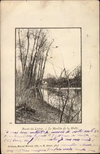 Ak Loiret Frankreich, Bords du Loiret, Le Moulin de la Motte