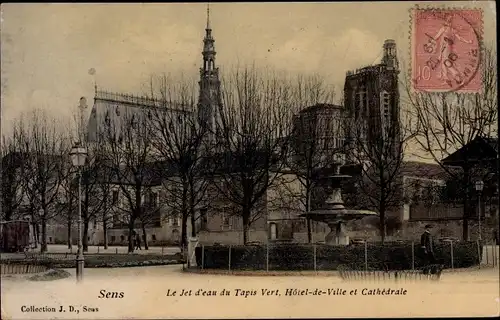 Ak Sens Yonne, Le Jet d'eau du Tapis Vert, Hotel de Ville, Cathedrale