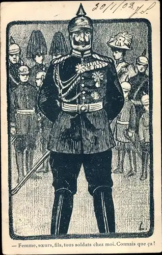 Künstler Ak Femme, soeurs, fils, tous soldats chez moi, Connais que ca, Kaiser Wilhelm II, Karikatur