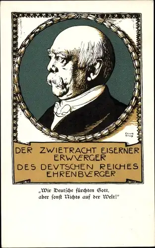 Künstler Ak Stuck, Franz, Fürst Otto von Bismarck, Wir Deutsche fürchten Gott..