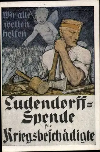 Künstler Ak Ludendorff Spende für Kriegsbeschädigte, amputierter Soldat als Tischler