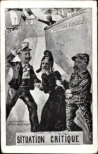 Ak Situation Critique, Karikatur, Wilhelm II, Eduard VII, Emile Loubet