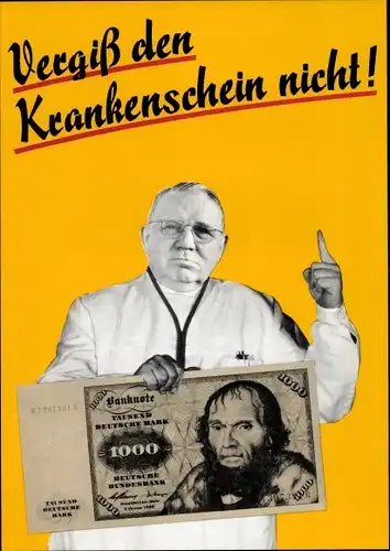 Künstler Ak Staeck, Klaus, Vergiss den Krankenschein nicht, Satire