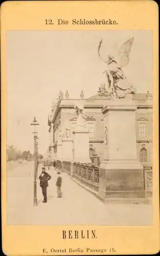 Foto Oertel, Eduard, Berlin Mitte, um 1875, Schlossbrücke