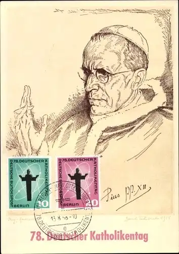 Künstler Ak Papst Pius XII., Eugenio Maria Giuseppe Giovanni Pacelli, 78. Dt. Katholikentag