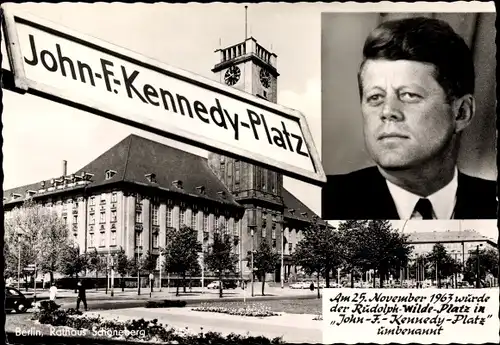 Ak Berlin Schöneberg, Rathaus, John F. Kennedy Platz, Rudolf Wilde Platz, 25.11.1963