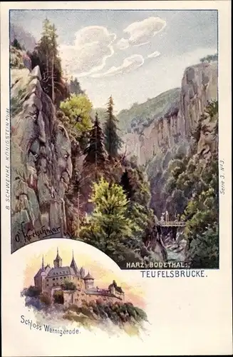 Künstler Ak Kretzschmar, Wernigerode am Harz, Schloss, Teufelsbrücke im Bodetal Thale