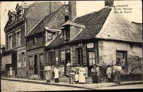 Ak Chauny Aisne, Vieilles Maisons rue de Noyon