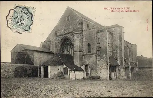 Ak Moussy le Neuf Seine et Marne, Ruines du Monastere