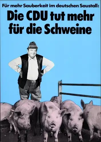 Künstler Ak Staeck, Klaus, Franz Josef Strauß, Die CDU tut mehr für die Schweine, A 40