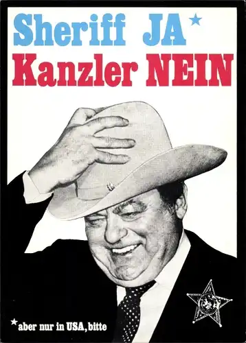 Künstler Ak Staeck, Klaus, Sheriff Ja, Kanzler Nein, Franz Josef Strauß, A 120
