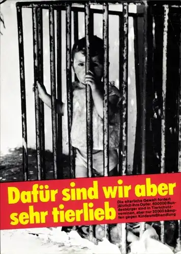 Künstler Ak Staeck, Klaus, Dafür sind wir aber sehr tierlieb, Kind im Käfig, A 97a