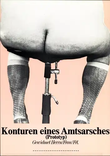 Künstler Ak Staeck, Klaus, Konturen eines Amtsarsches, A 27a