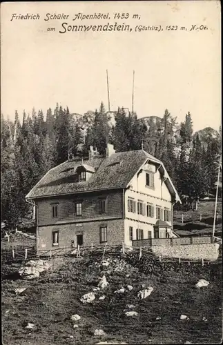 Ak Maria Schutz Niederösterreich, Friedrich Schüler Alpenhotel am Sonnwendstein, Göstritz