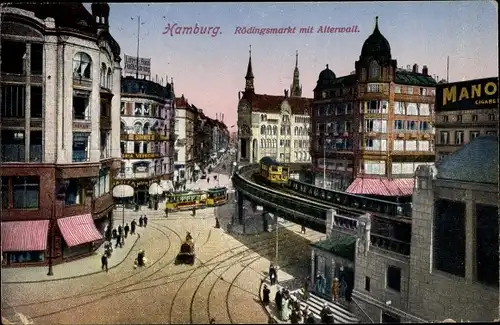 Ak Hamburg Mitte Altstadt, Rödingsmarkt mit Alterwall, Hochbahn, Straßenbahn