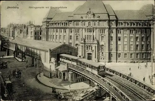 Ak Hamburg Mitte Altstadt, Hochbahn, Rödingsmarkt, Steuergebäude