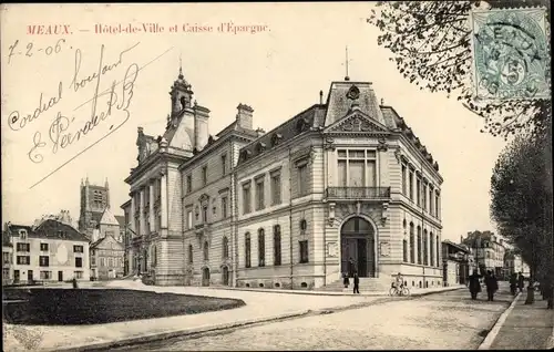 Ak Meaux Seine-et-Marne, Hotel de Ville, Caisse d'Epargne