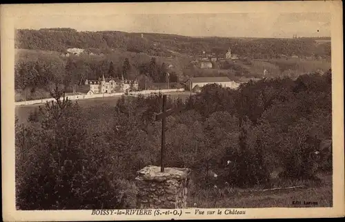 Ak Boissy la Rivière Essonne, Vue sur le Chateau