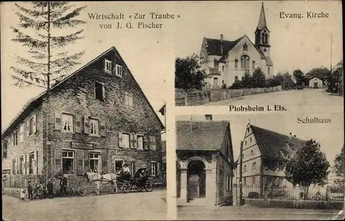 Ak Plobsheim Elsass Bas Rhin, Ev. Kirche, Schulhaus, Wirtschaft zur Traube