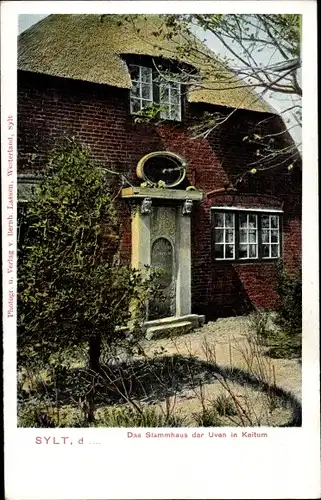 Ak Keitum Insel Sylt, Stammhaus der Uven