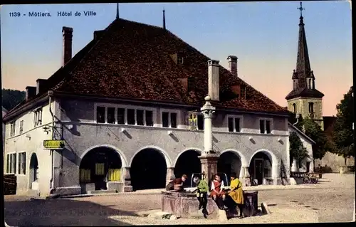 Ak Môtiers Neuenburg Kanton Neuenburg, Hotel de Ville