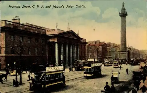 Ak Dublin Irland, Sackville Street, GPO, Nelson's Pillar, trams