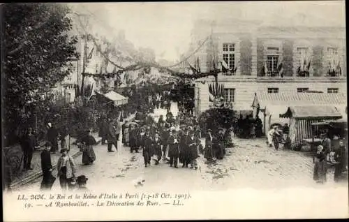 Ak Rambouillet Yvelines, MM le Roi et la Reine d'Italie a Paris 1903, La Decoration des Rues