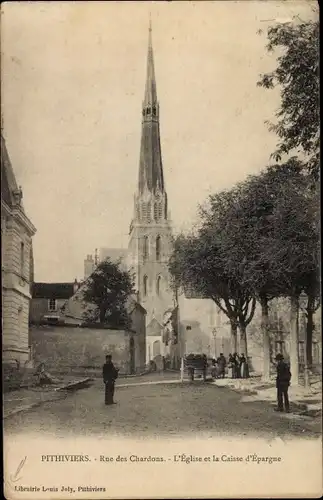 Ak Pithiviers Loiret, Rue des Chardons, L'Eglise, La Caisse d'Epargne