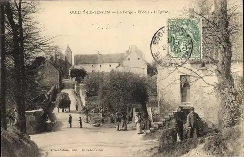 Ak Ouilly le Tesson Calvados, La Forge, L'Ecole, L'Eglise