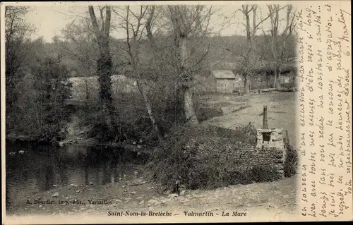Ak Saint Nom la Bretèche Yvelines, Valmartin, La Mare