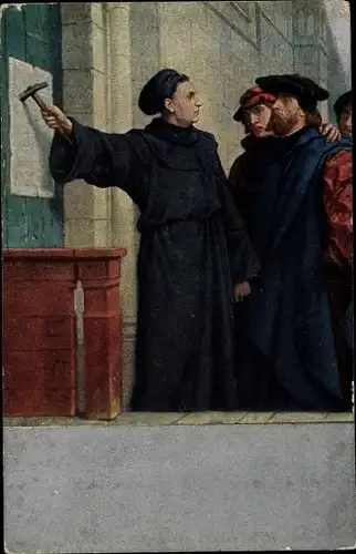 Künstler Ak Wittenberg, Reformator Martin Luther mit seinen Thesen an der Schlosskirche