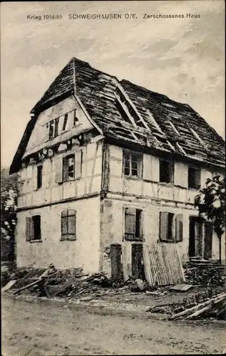 Ak Schweighouse Thann Schweighausen Elsass Haut Rhin, Zerschossenes Haus, Kriegszerstörung 1. WK