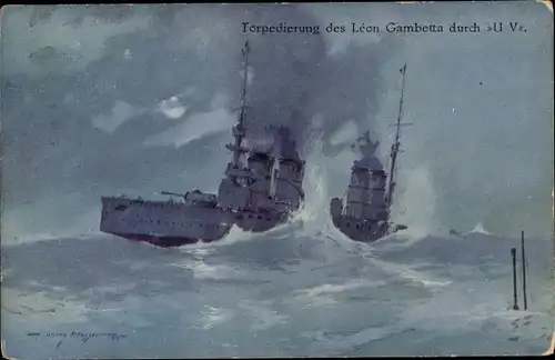 Künstler Ak Heusser, Harry, Kuk U-Boot SM U 5 versenkt französ. Panzerkreuzer Leon Gambetta