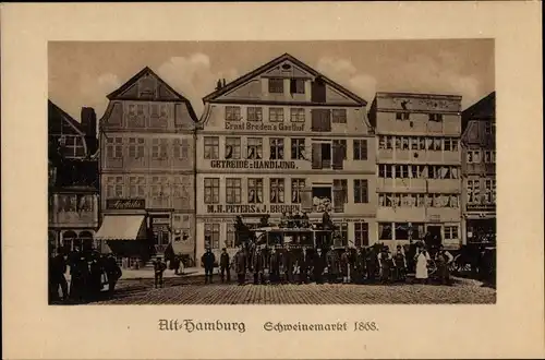 Ak Hamburg Mitte Altstadt, Schweinemarkt, 1868