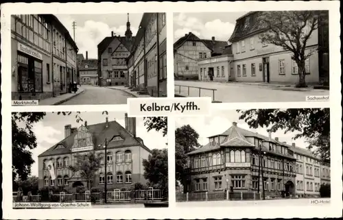 Ak Kelbra am Kyffhäuser, Sachsenhof, Marktstraße, Johann Wolfgang v. Goethe Schule, HO Hotel