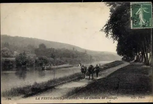 Ak La Ferté sous Jouarre Seine et Marne, Le Chemin de Halage, Treidelpfad