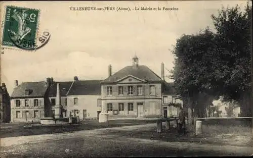 Ak Villeneuve sur Fere Aisne, La Mairie, La Fontaine