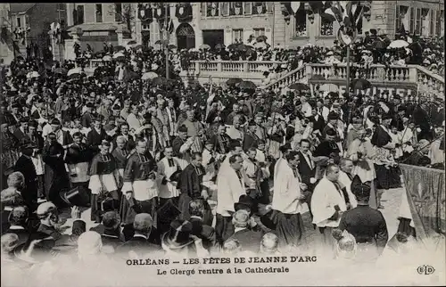 Ak Orléans Loiret, Les Fetes de Jeanne d'Arc, le Clerge rentre a la Cathedrale