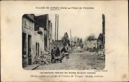 Ak Vorges Aisne, Filleul de Vincennes, Les habitants relevent les Ruines de leurs maisons