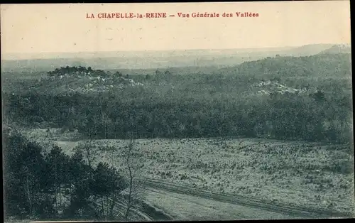 Ak La Chapelle la Reine Seine et Marne, Vue Generale des Vallees
