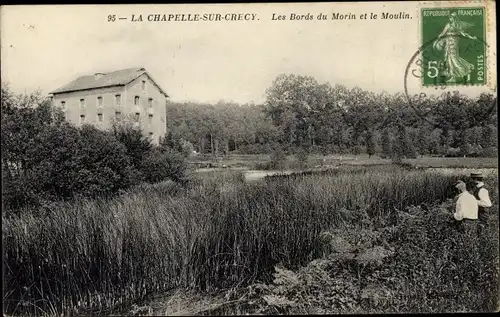 Ak La Chapelle sur Crecy Seine et Marne, Les Bords du Morin, Le Moulin