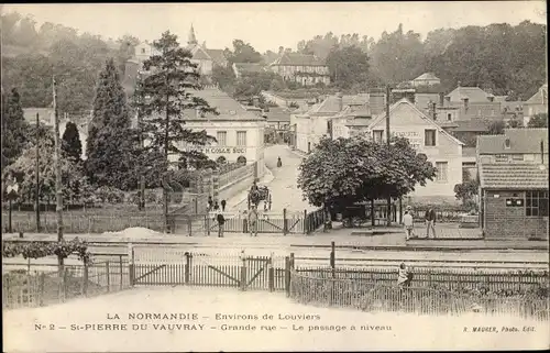 Ak Saint Pierre du Vauvray Eure, Grande Rue, Le passage a niveau