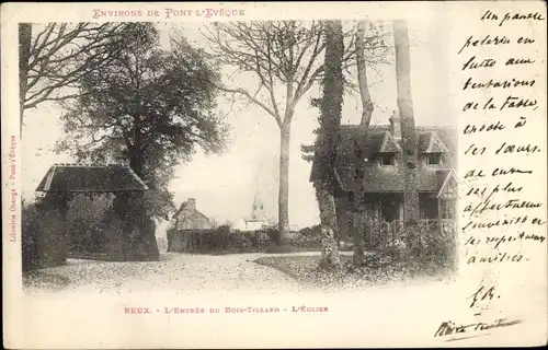 Ak Reux Calvados, L'Entrée du Bois Tillard, l'Église