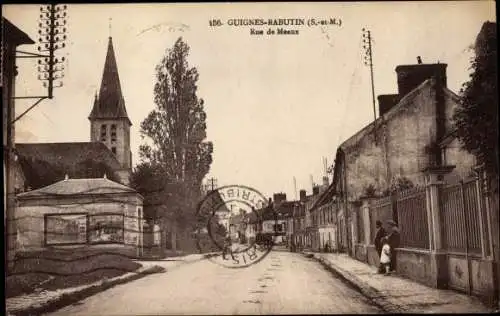 Ak Guignes Rabutin Seine et Marne, Rue de Meaux